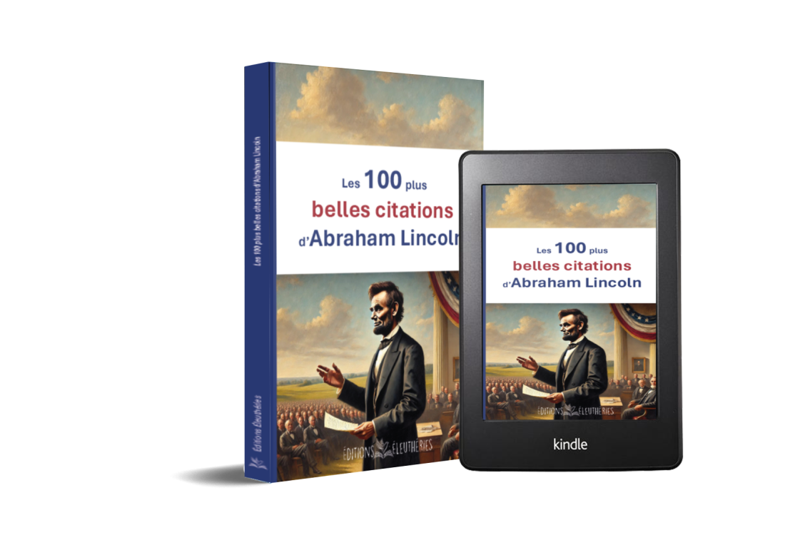 Les 100 plus belles citations d'Abraham Lincoln