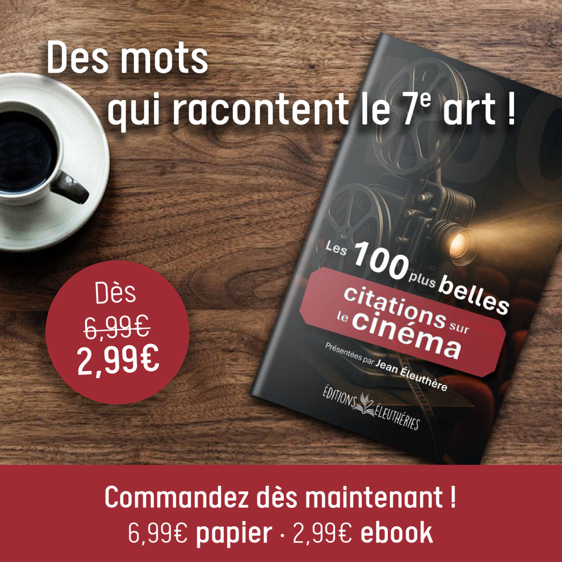Visuel promotionnel : Les 100 plus belles citations sur le cinéma